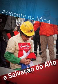 Acidente na mina e salvação do alto